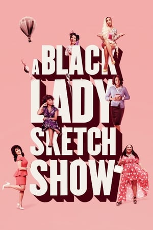 A Black Lady Sketch Show Temporada 1 poster