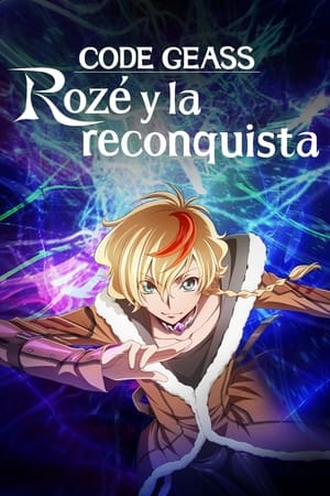 CODE GEASS: Rozé y la reconquista Temporada 1 poster