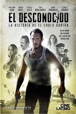 El desconocido: La historia del cholo Adrián Temporada 1 poster