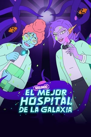 El segundo mejor hospital de la galaxia Temporada 1 poster
