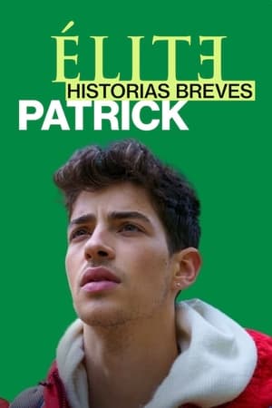 Élite Historias Breves: Patrick - temporada 1 poster
