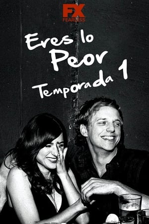 Eres lo peor - temporada 1 poster