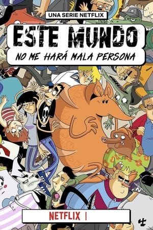 Este mundo no me hará mala persona Temporada 1 poster