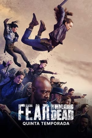 Fear the Walking Dead - temporada 5 poster