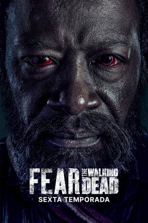 Fear the Walking Dead - temporada 6 poster