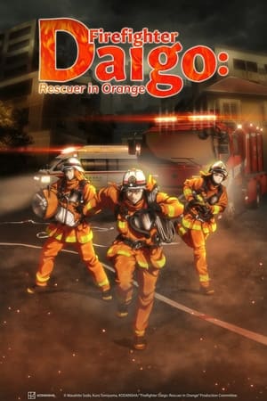 Firefighter Daigo: Rescuer in Orange Temporada 0 poster