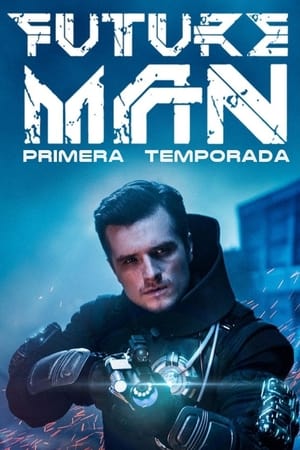 Future Man - temporada 1 poster