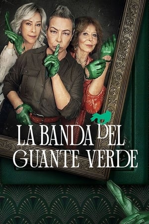 La banda del guante verde Temporada 1 poster