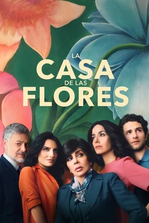 La casa de las flores Temporada 0 poster