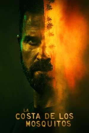 La costa de los mosquitos - temporada 1 poster
