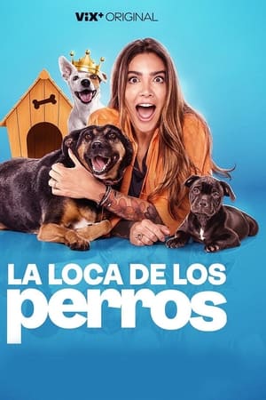 La Loca de los Perros