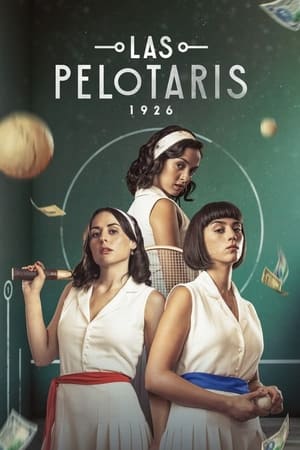 Las Pelotaris 1926 Temporada 1 poster