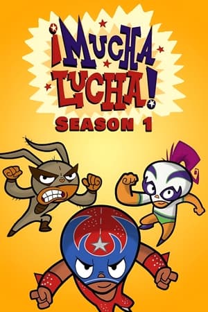 ¡Mucha Lucha! - temporada 1 poster