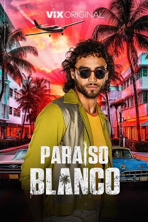 Paraíso Blanco Temporada 1 poster