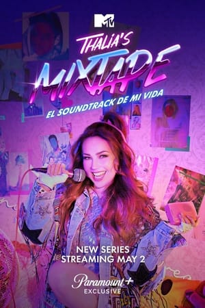 Thalia's Mixtape: El Soundtrack de Mi Vida Temporada 1 poster