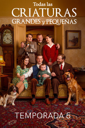 Todas las criaturas grandes y pequeñas - temporada 5 poster