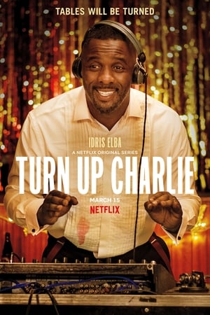 Turn Up Charlie - temporada 1 poster